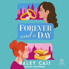Forever and a Day by Haley Cass audiobook