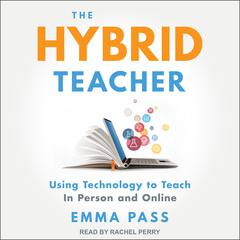 The Hybrid Teacher by Emma Pass audiobook