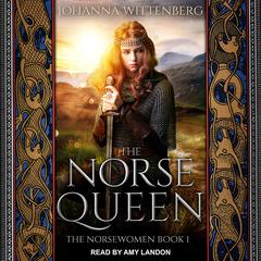 The Norse Queen by Johanna Wittenberg audiobook