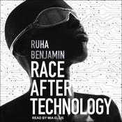Race After Technology by  Ruha Benjamin audiobook