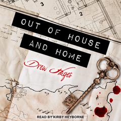 Out of House and Home by Drew Hayes audiobook