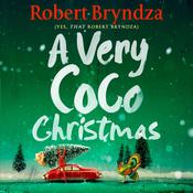 A Very Coco Christmas by  Robert Bryndza audiobook