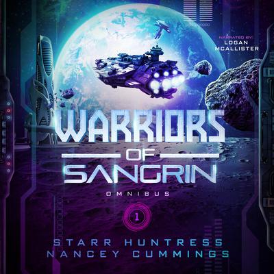 Warriors of Sangrin: Box Set Volume One by Nancey Cummings audiobook