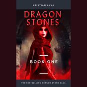 DRAGON STONES (BOOK ONE) by  Kristian Alva audiobook