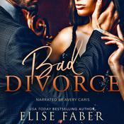 Bad Divorce by  Elise Faber audiobook