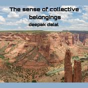 The sense of collective belongings by  Deepak Dalal audiobook