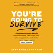 You're Going to Survive by  Alexandra Franzen audiobook