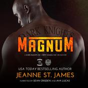 Magnum: A Dark Knights MC/Dirty Angels MC Crossover by  Jeanne St. James audiobook