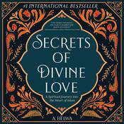 Secrets of Divine Love by  A. Helwa audiobook