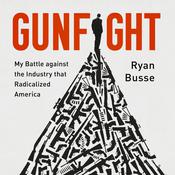 Gunfight by  Ryan Busse audiobook