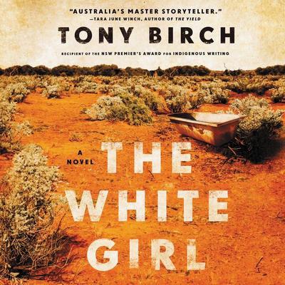 The White Girl by Tony Birch audiobook