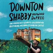 Downton Shabby by  Hopwood DePree audiobook