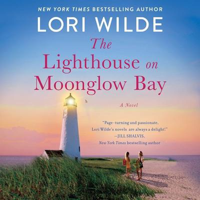 The Lighthouse on Moonglow Bay by Lori Wilde audiobook