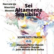 Sei Altamente Sensibile? by  Manuela Pérez Chacón audiobook