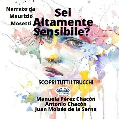 Sei Altamente Sensibile? by Manuela Pérez Chacón audiobook