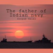 The father of Indian navy by  Deepak Dalal audiobook