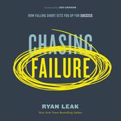 Chasing Failure by  Ryan Leak audiobook