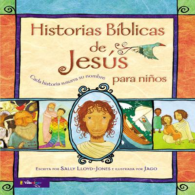 Historias Bíblicas de Jesús para niños by Sally Lloyd-Jones audiobook