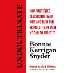 Undoctrinate by Bonnie Kerrigan Snyder audiobook