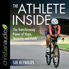 The Athlete Inside by Sue Reynolds audiobook