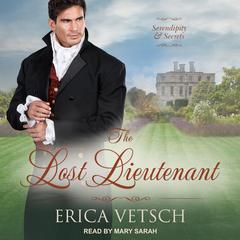 The Lost Lieutenant by Erica Vetsch audiobook