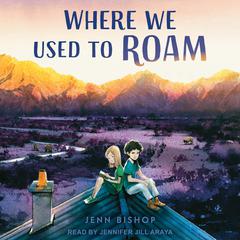 Where We Used to Roam by Jenn Bishop audiobook