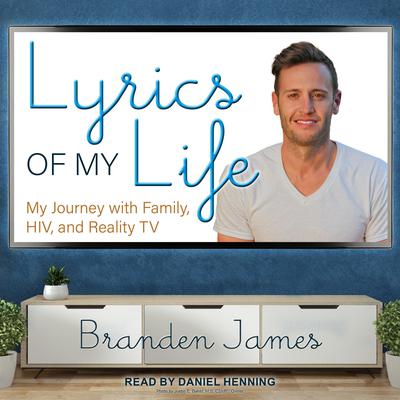 Lyrics of My Life by Branden James audiobook