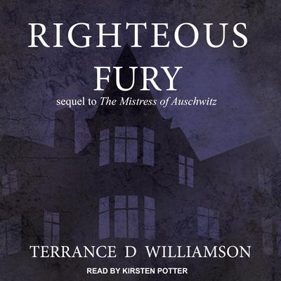 Righteous Fury by Terrance D Williamson audiobook