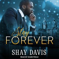 Stay Forever by Shay Davis audiobook