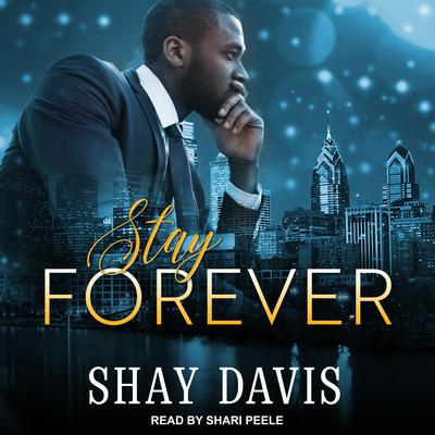 Stay Forever by Shay Davis audiobook