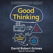 Good Thinking by  David Robert Grimes audiobook