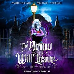 The Drow Will Leave by Michael Anderle audiobook