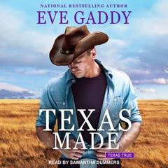 Texas Made by Eve Gaddy audiobook