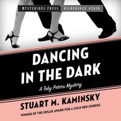 Dancing in the Dark by Stuart M. Kaminsky audiobook