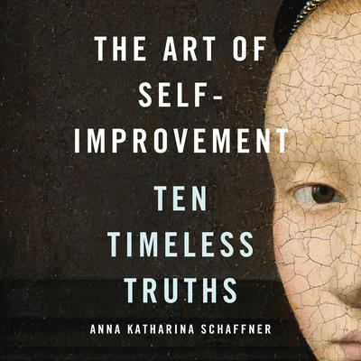 The Art of Self-Improvement by Anna Katharina Schaffner audiobook