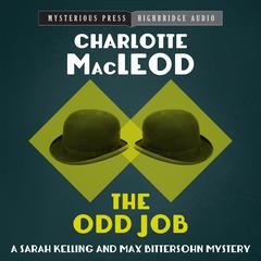 The Odd Job by Charlotte MacLeod audiobook