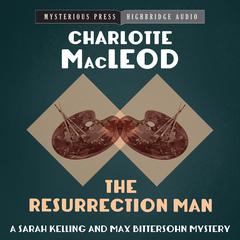 The Resurrection Man by Charlotte MacLeod audiobook