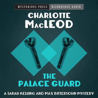 The Palace Guard by Charlotte MacLeod audiobook