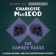 The Family Vault by Charlotte MacLeod audiobook