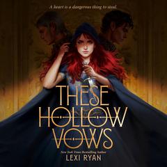 These Hollow Vows by Lexi Ryan audiobook