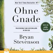 Ohne Gnade by  Bryan Stevenson audiobook
