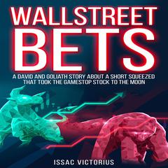 WallstreetBets by Isaac Victorius audiobook