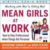 Mean Girls at Work by  Katherine Crowley audiobook