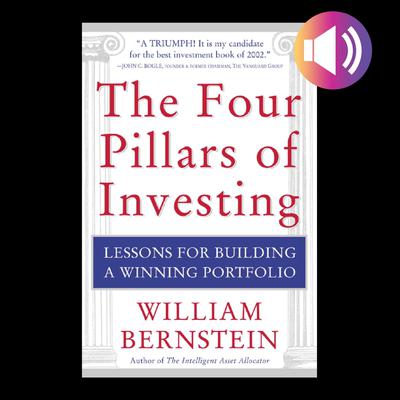 The Four Pillars of Investing by  William Bernstein audiobook