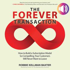 The Forever Transaction by  Robbie Kellman Baxter audiobook