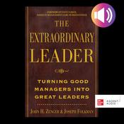 The Extraordinary Leader by  John H. Zenger audiobook