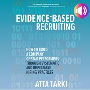 Evidence-Based Recruiting by  Atta Tarki audiobook