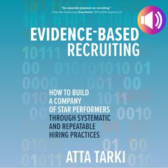Evidence-Based Recruiting by  Atta Tarki audiobook