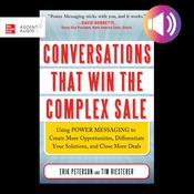 Conversations That Win the Complex Sale by  Erik Peterson audiobook