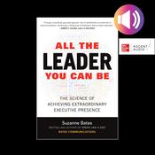 All the Leader You Can Be by  Suzanne Bates audiobook